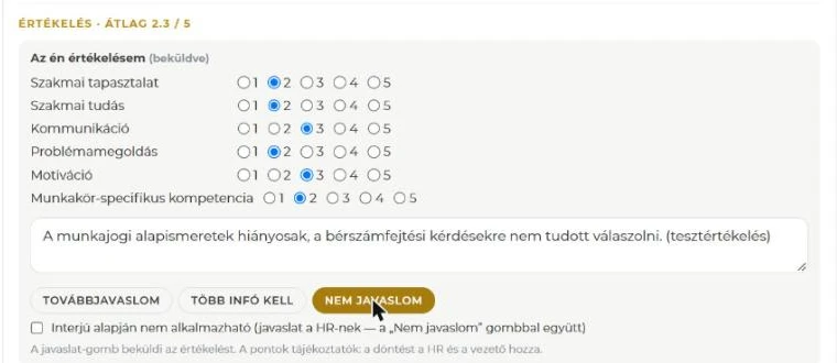 Beküldött értékelőlap hat szemponttal, indoklással és három gombbal: Továbbjavaslom, Több infó kell, Nem javaslom