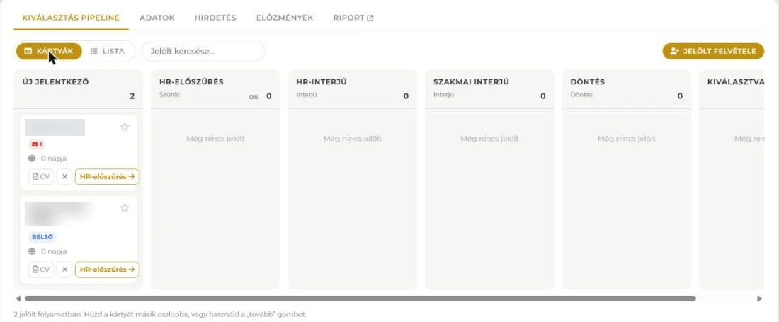 Kiválasztás oszlopokban: Új jelentkező, HR-előszűrés, HR-interjú, Szakmai interjú, Döntés, Kiválasztva — kártyákkal